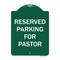 Signmission Reserved Parking For Pastor Heavy-Gauge Aluminum Architectural Sign, 24" x 18", GW-1824-9761 A-DES-GW-1824-9761 - alternate 1